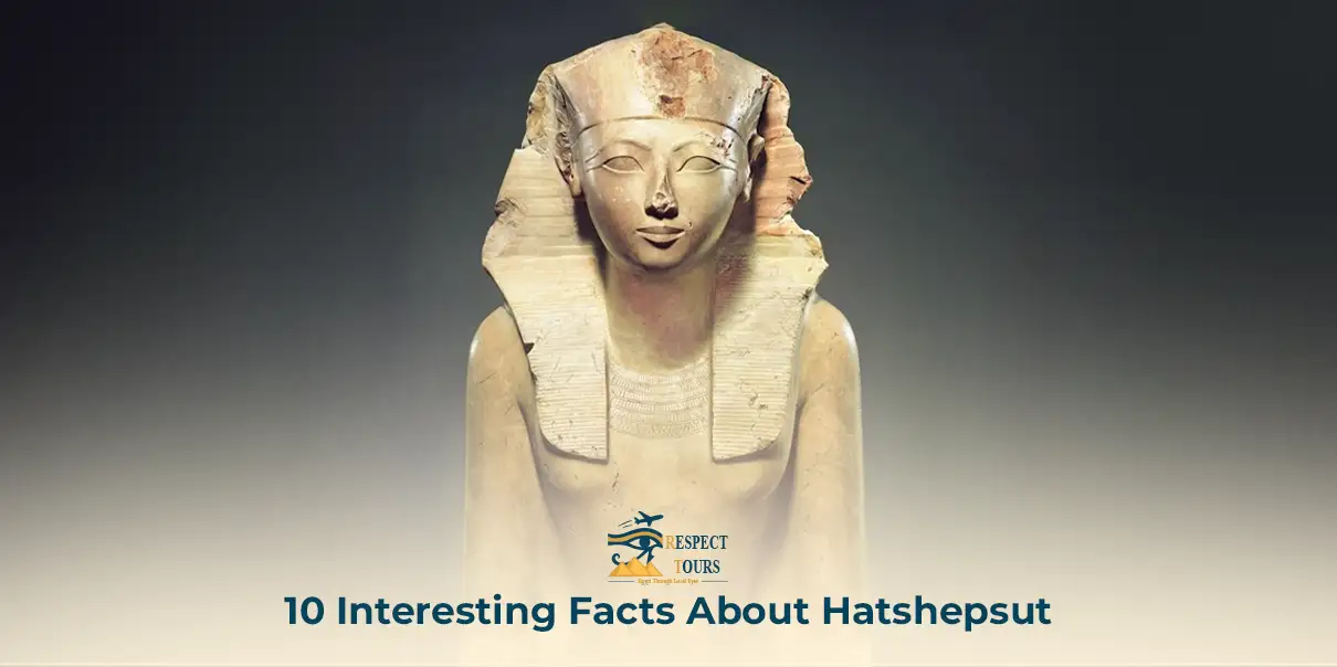 10 Interesting Facts About Hatshepsut