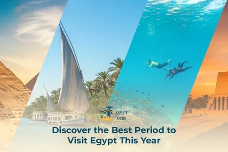 Discover the Best Period to Visit Egypt This Year