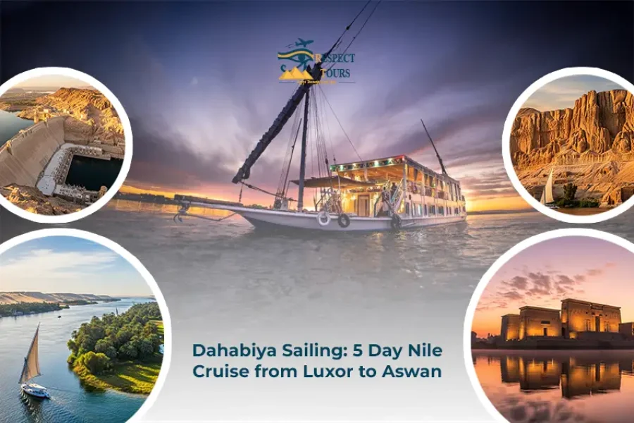 Dahabiya Sailing 5 Day Nile Cruise from Luxor to Aswan