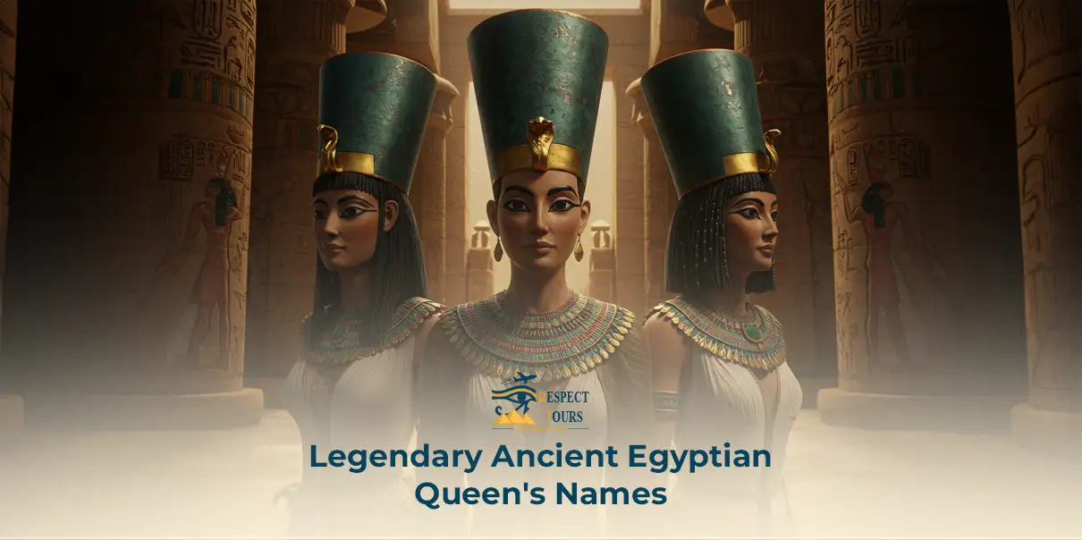 The Legendary Ancient Egyptian Queen Names