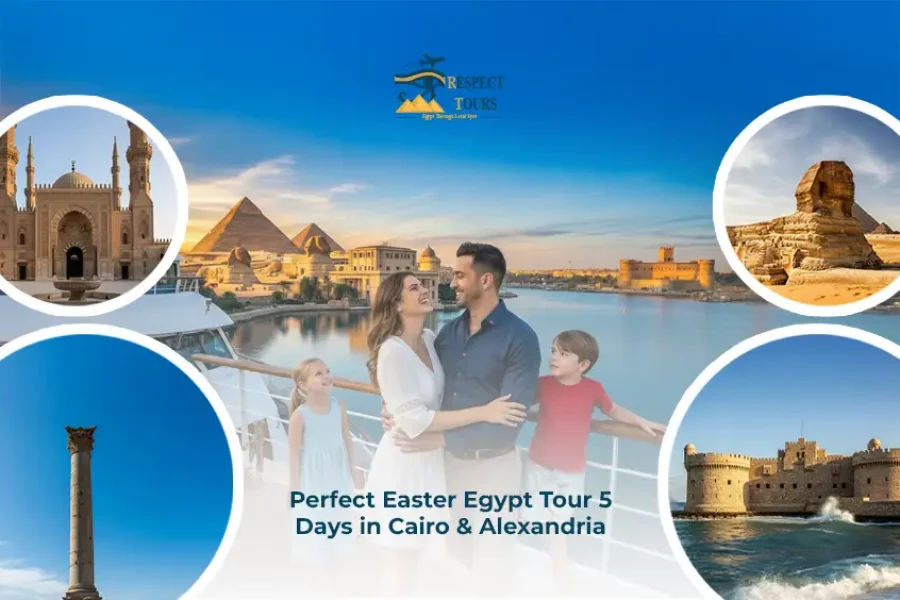 Perfect Easter Egypt Tour: 5 Days in Cairo & Alexandria