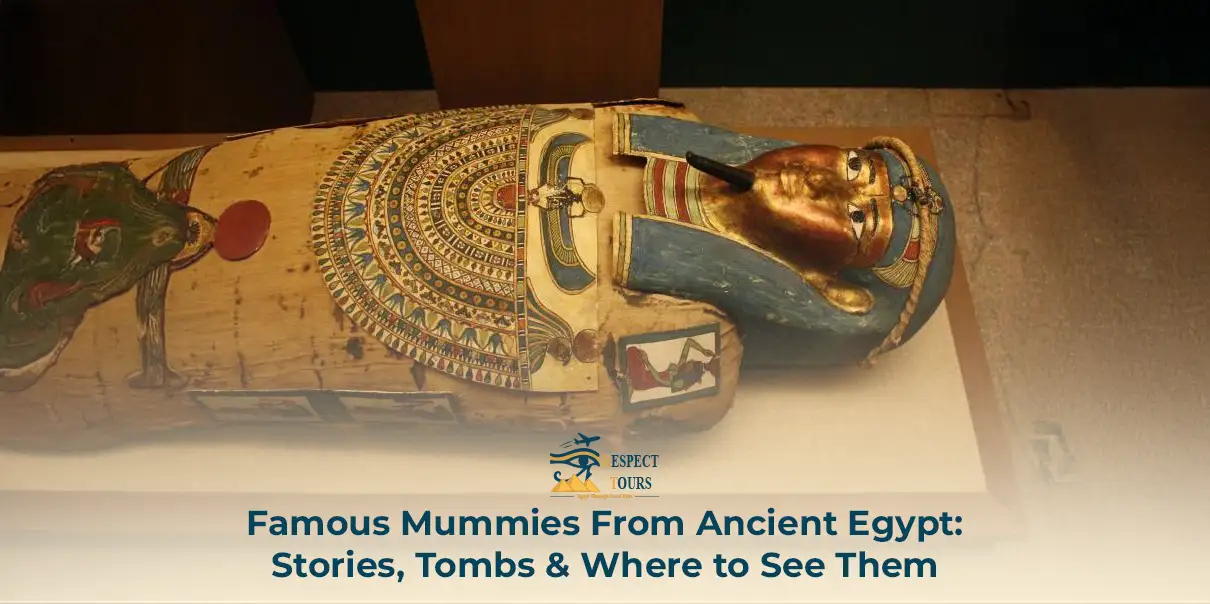 Famous Mummies From Ancient Egypt
