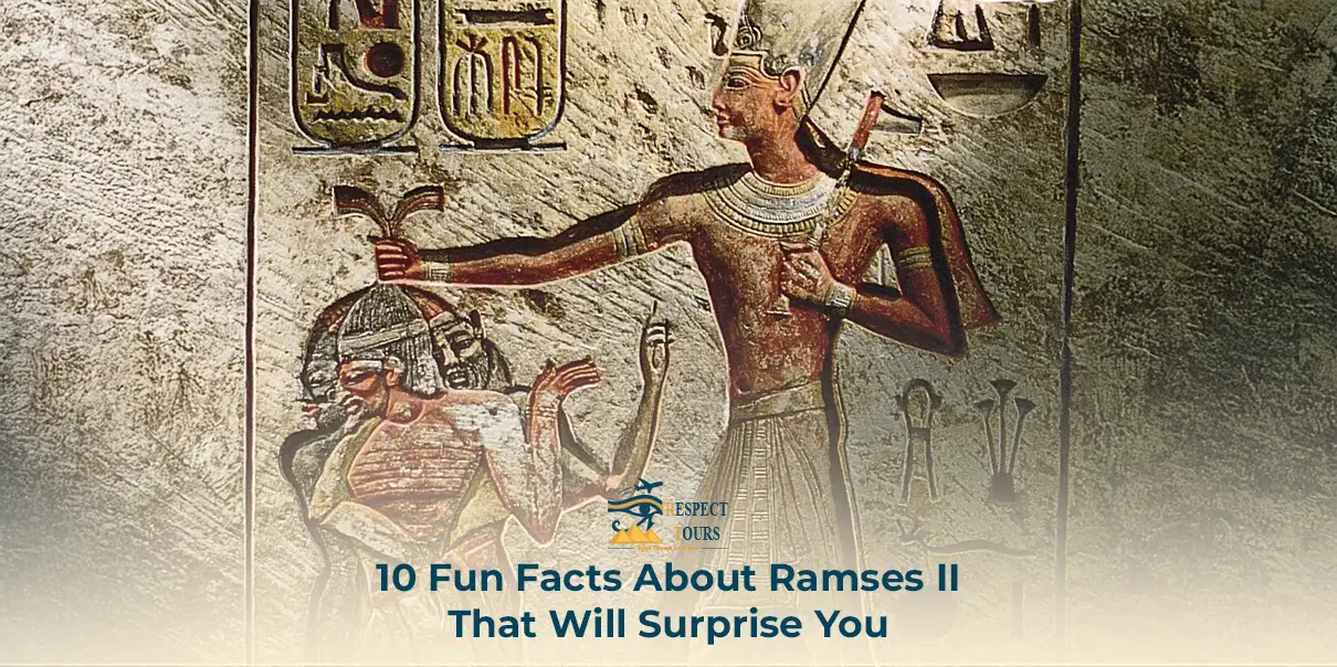 10 Fun Facts About Ramses II