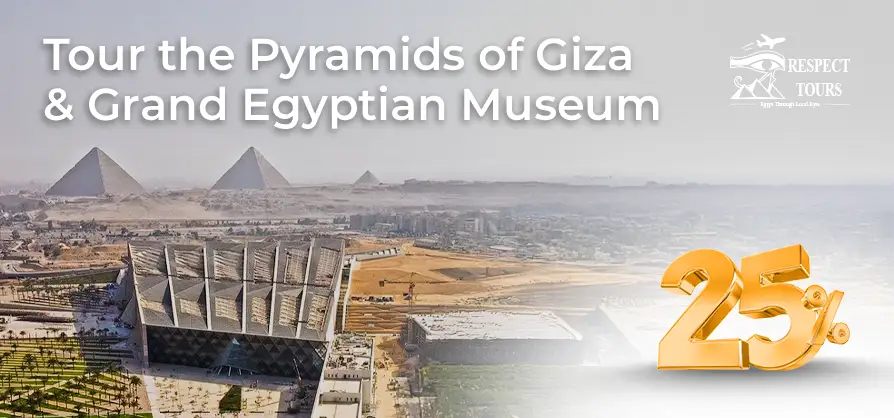 25% off Grand Egyptian Museum opening