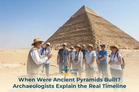 When Were Ancient Pyramids Built? Archaeologists Explain the Real Timeline