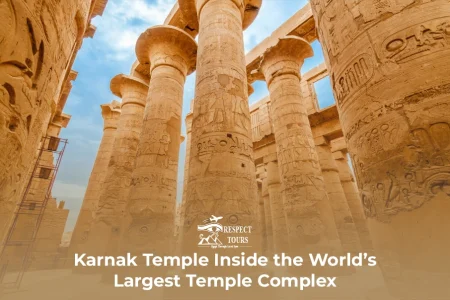 Karnak Temple: Inside the World’s Largest Temple Complex