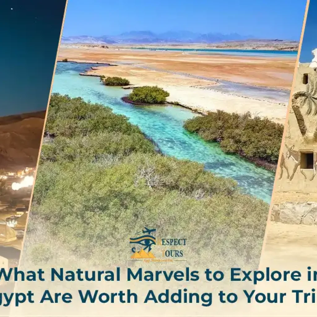 What Natural Marvels to Explore in Egypt Are Worth Adding to Your Trip?